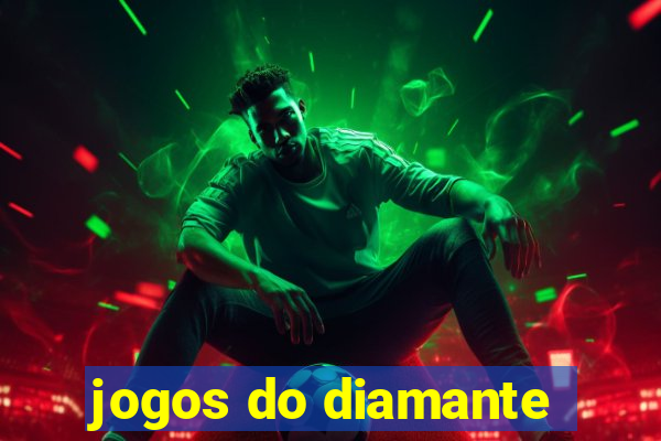 jogos do diamante